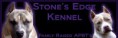 STONES EDGE KENNEL